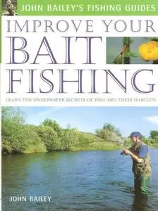 Improve Your Fly Fishing : Learn the Underwater Secrets of Fish Behaviour and Habitats (Repost)