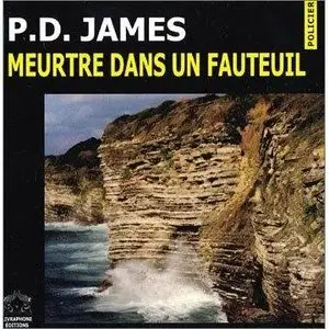 P.D. James - Meurtre dans un fauteuil