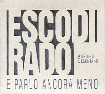Adriano Celentano - Esco Di Rado E Parlo Ancora Meno, 2000 Year (HQ-Repost)