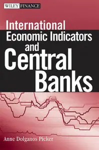International Economic Indicators and Central Banks (repost)