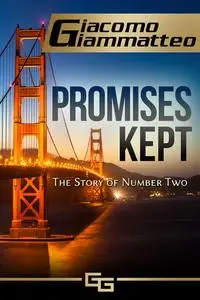 «Promises Kept» by Giacomo Giammatteo