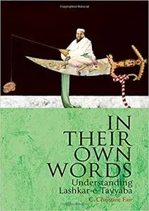In Their Own Words: Understanding Lashkar-e-Tayyaba