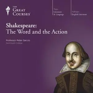 Shakespeare: The Word and the Action [Audiobook]