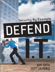 Defend I.T.: Security by Example by Scott Laliberte [Repost] 