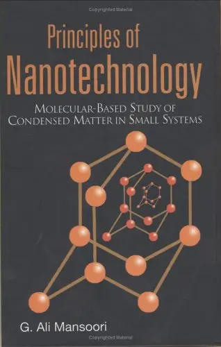 Principles of Nanotechnology: Molecular-based Study of Condensed Matter in Small Systems