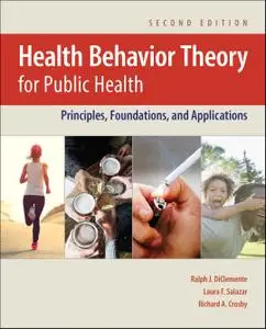 Health Behavior Theory for Public Health, Second Edition