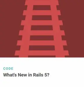 Tutsplus - What's New in Rails 5?