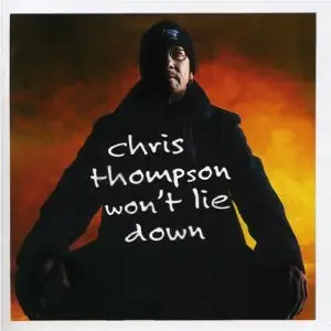 Chris Thompson - Won't Lie Down (2001)