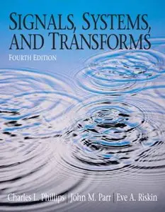 Signals, Systems, and Transforms, 4th Edition
