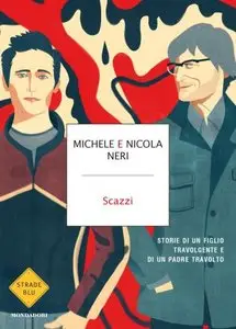 Michele Neri, Nicola Neri - Scazzi