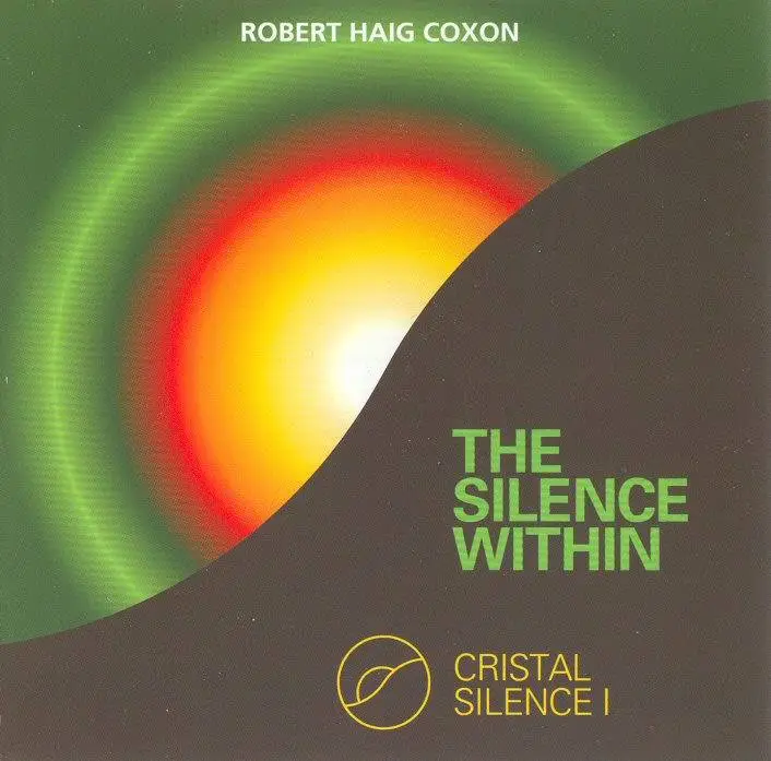 Robert Haig Coxon - Cristal Silence I - The Silence Within 1986