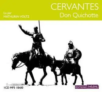 Miguel de Cervantes, "Don Quichotte"