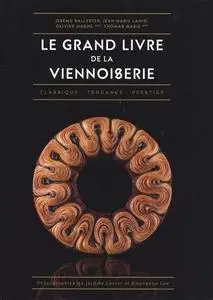 Jean-Marie Lanio, Thomas Marie, Olivier Magne, "Le grand livre de la viennoiserie"