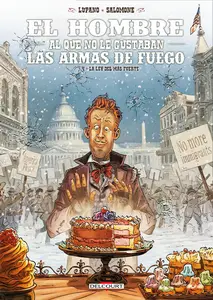 El hombre al que no le gustaban las armas de fuego Tomo 4 - La ley del más fuerte