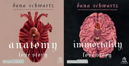 Dana Schwartz, "Love story", 2 tomes