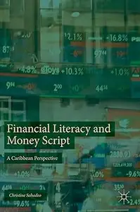 Financial Literacy and Money Script: A Caribbean Perspective