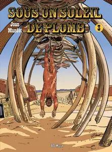 Sous un soleil de plomb - Tome 3