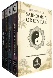 Biblioteca de Sabedoria Oriental - 4 Livros - Quatro Caminhos para o Autodomínio (Portuguese Edition)