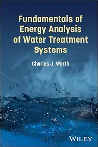 Fundamentals of Energy Analysis of Water Treatment Systems