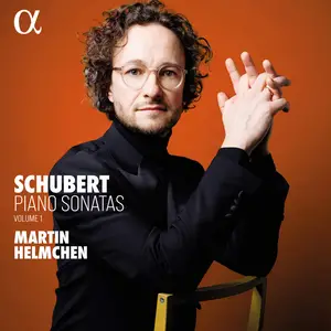 Martin Helmchen - Schubert: Piano Sonatas, Vol. 1 (2025) [Official Digital Download 24/96]