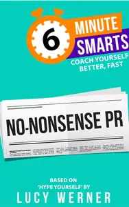 No-Nonsense PR (6-Minute Smarts)