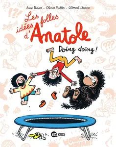 Les Idées Folles D'Anatole - Tome 3 - Doing Doing