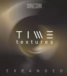 Sonuscore Time Textures Expanded KONTAKT