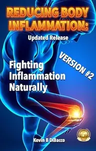 FIGHTING INFLAMMATION NATURALLY: VERSION 2.0