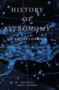 History of Astronomy: An Encyclopedia