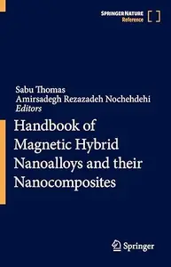 Handbook of Magnetic Hybrid Nanoalloys and their Nanocomposites
