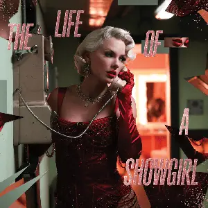 Taylor Swift - The Life of a Showgirl (DELUXE Dressing Room Rehearsal Version) (2025)