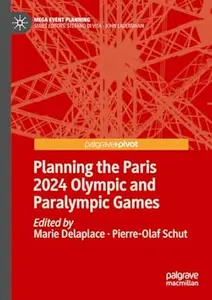 Planning the Paris 2024 Olympic and Paralympic Games