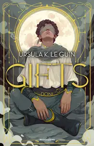Gifts. Doni - Ursula K. Le Guin