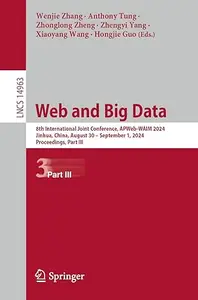 Web and Big Data: 8th International Joint Conference, APWeb-WAIM 2024, Part III