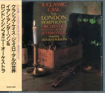 The London Symphony Orchestra Featuring Ian Anderson - A Classic Case: The Music Of Jethro Tull (1985) {1987, Japan 1st Press}