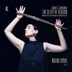 Noémi Győri - The Sleep of Reason: Music for Solo Flute and Electronics (2025) [Official Digital Download]