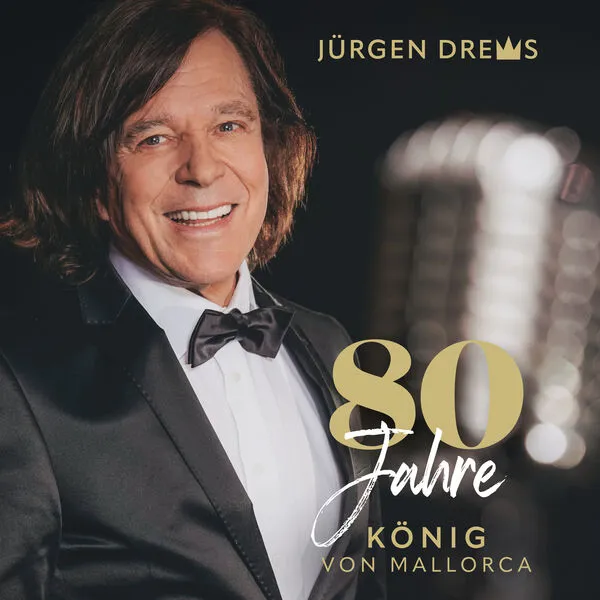 Jürgen Drews - 80 Jahre König von Mallorca (2025)