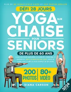 Yoga sur Chaise pour Seniors de Plus de 60 Ans - Diana Carson