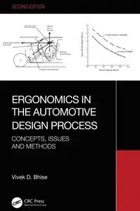 Ergonomics in the Automotive Design Process: Concepts, Issues and Methods, 2nd Edition