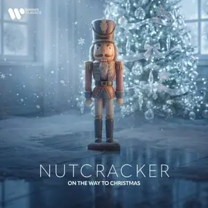 Andre Previn, Thibaut Garcia, Elisabeth Schwarzkopf, Les Arts Florissants, Aldo Ciccolini - Nutcracker On the Way to Christmas