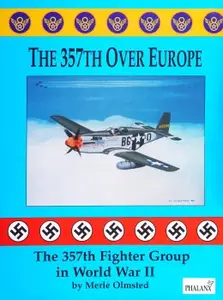 The 357th Over Europe: The 357th Fighter Group in World War II