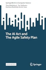 The AI Act and The Agile Safety Plan