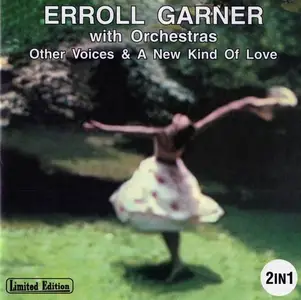 Erroll Garner With Orchestras - Other Voices & A New Kind Of Love (1999)