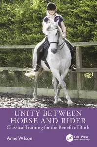 Unity Between Horse and Rider: Classical Training for the Benefit of Both