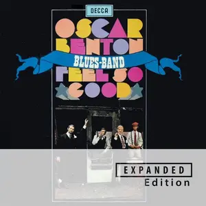 Oscar Benton Blues Band - Feel So Good (Expanded Edition / Remastered 2025) (1969/2025) (Hi-Res)