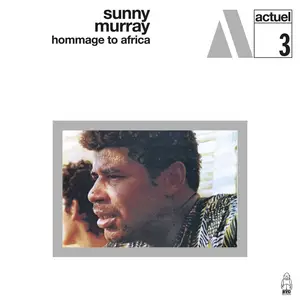 Sunny Murray - Hommage to Africa (Remastered) (1970/2026) [Official Digital Download]
