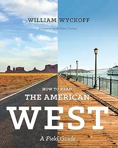 How to Read the American West: A Field Guide