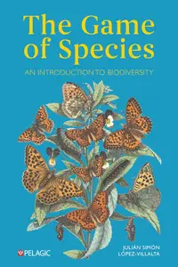 The Game of Species: An Introduction to Biodiversity