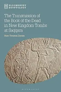 The Transmission of the Book of the Dead in New Kingdom Tombs at Saqqara