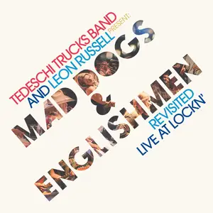 Tedeschi Trucks Band and Leon Russell Present Mad Dogs & Englishmen Revisited -  Live at LOCKN' (2025) [24/44]